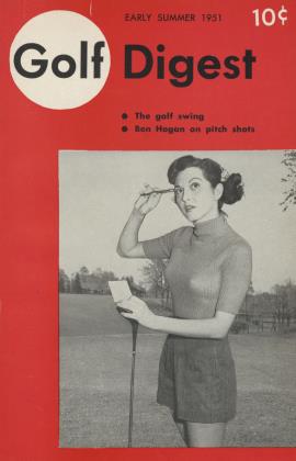 EARLY SUMMER 1951 | Golf Digest