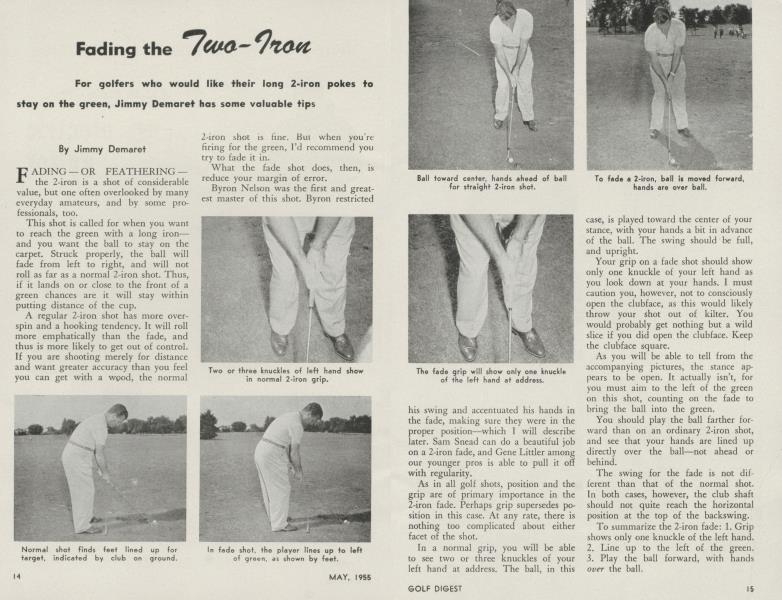 Fading the Two-Iron