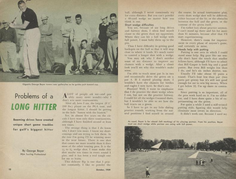 Problems of a LONG HITTER