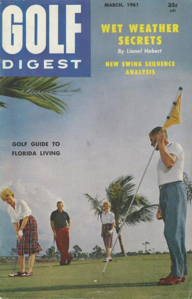 Issue: - March 1961 | Golf Digest