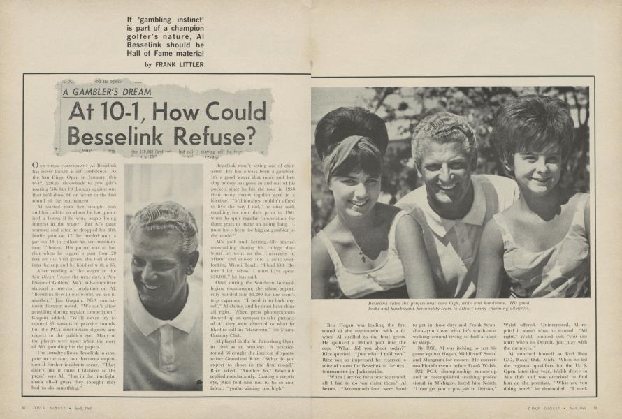 A GAMBLER'S DREAM At 10-1, How Could Besselink Refuse?