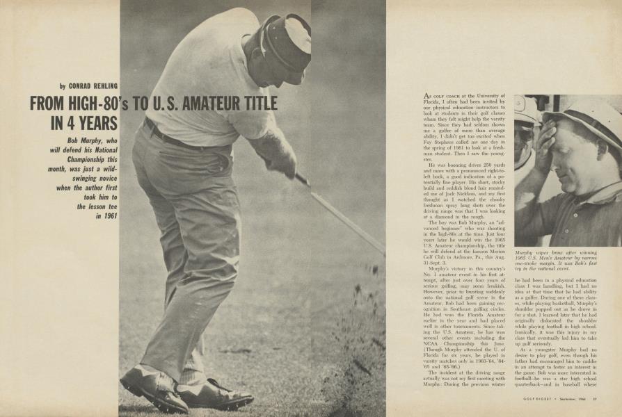 FROM HIGH-80’s TO U.S AMATEUR TITLE IN 4 YEARS