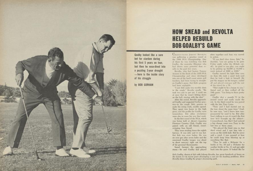 HOW SNEAD and REVOLTA HELPED REBUILD BOB GOALBY’S GAME