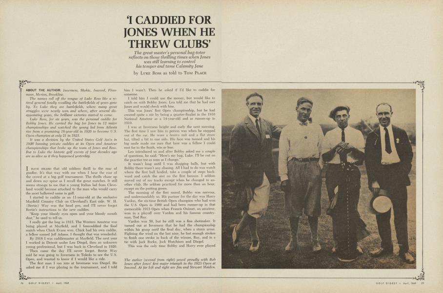 ‘I CADDIED FOR JONES WHEN HE THREW CLUBS’