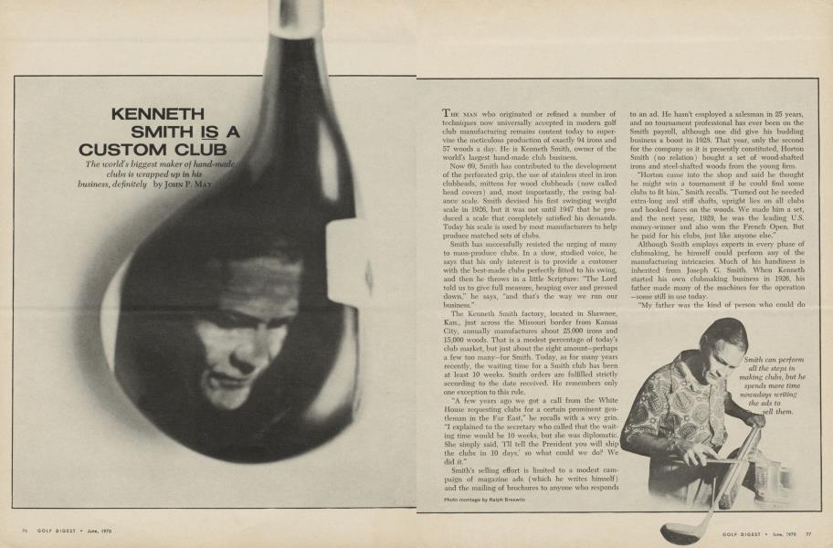 KENNETH SMITH IS A CUSTOM CLUB Kenneth Smith is a custom club