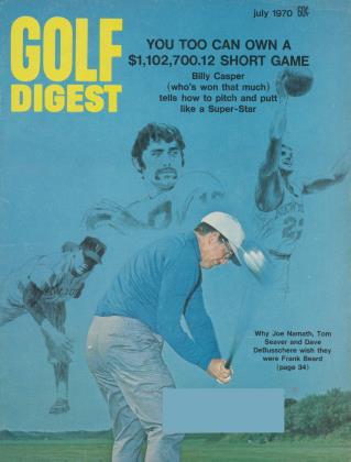 JULY 1970 | Golf Digest