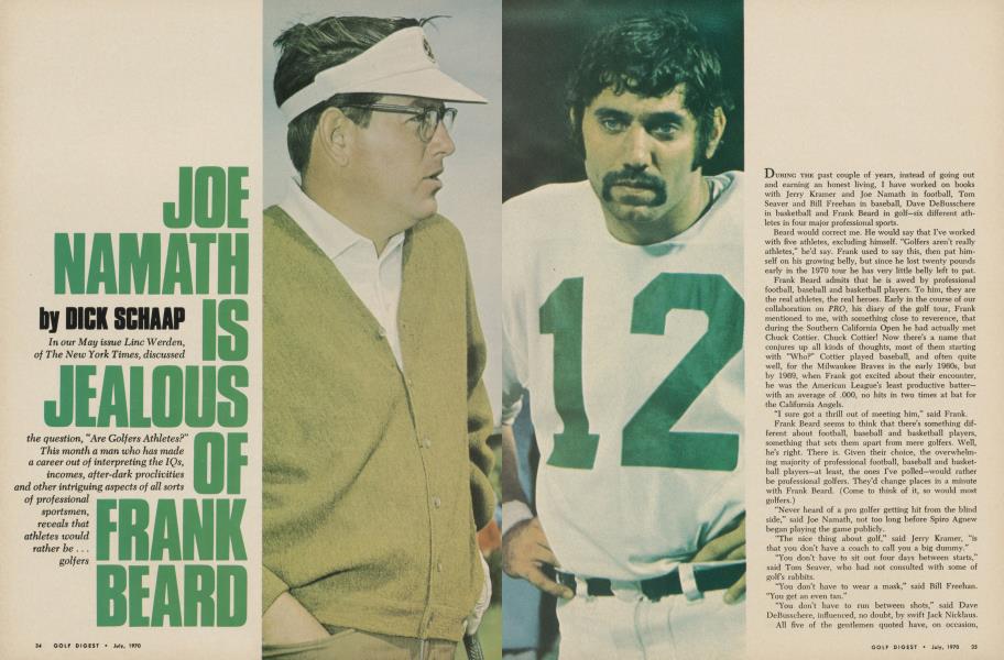 Joe Namath is jealous of Frank Beard