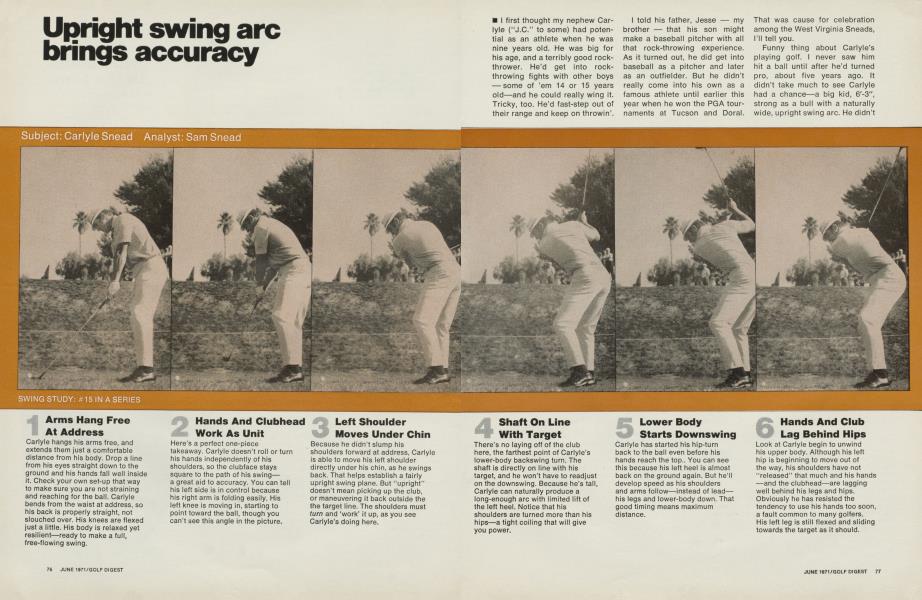 Upright swing arc brings accuracy