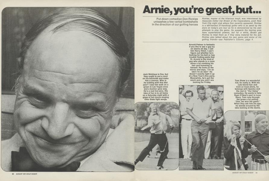 Arnie, you’re great, but...