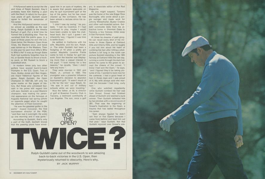 He won the Open? Twice?