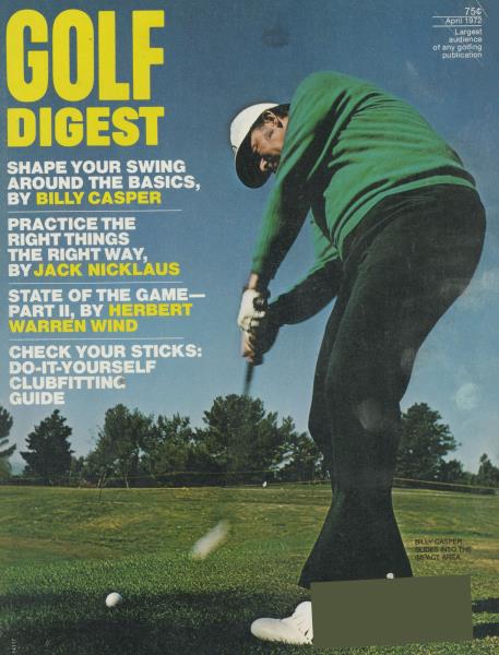 Issue: - April 1972 | Golf Digest