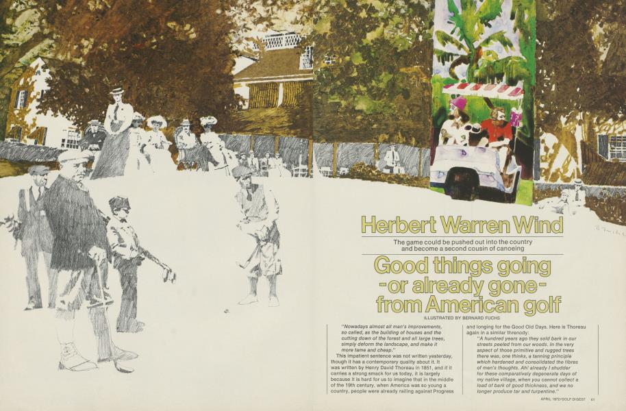 Good things going—or already gone—from American golf