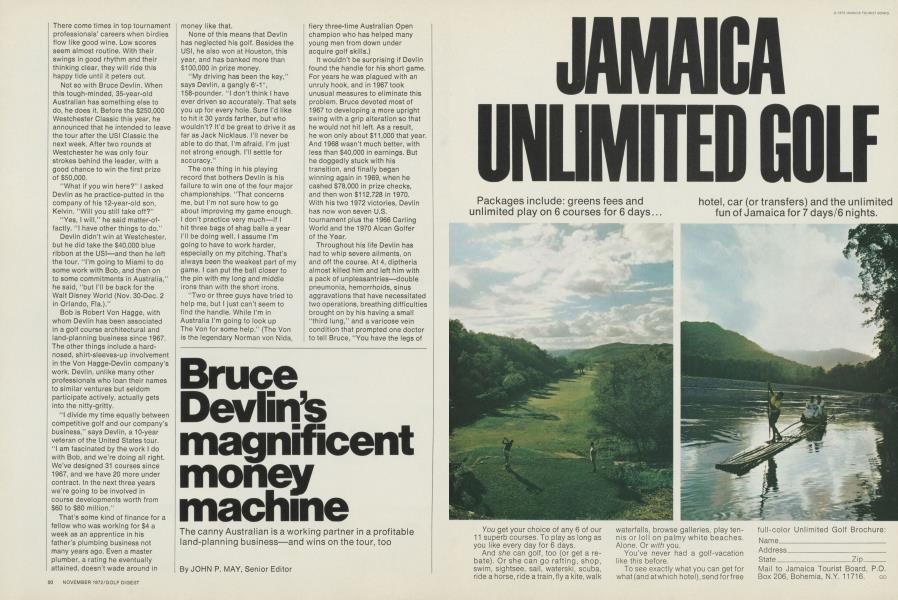 Bruce Devlin’s magnificent money machine