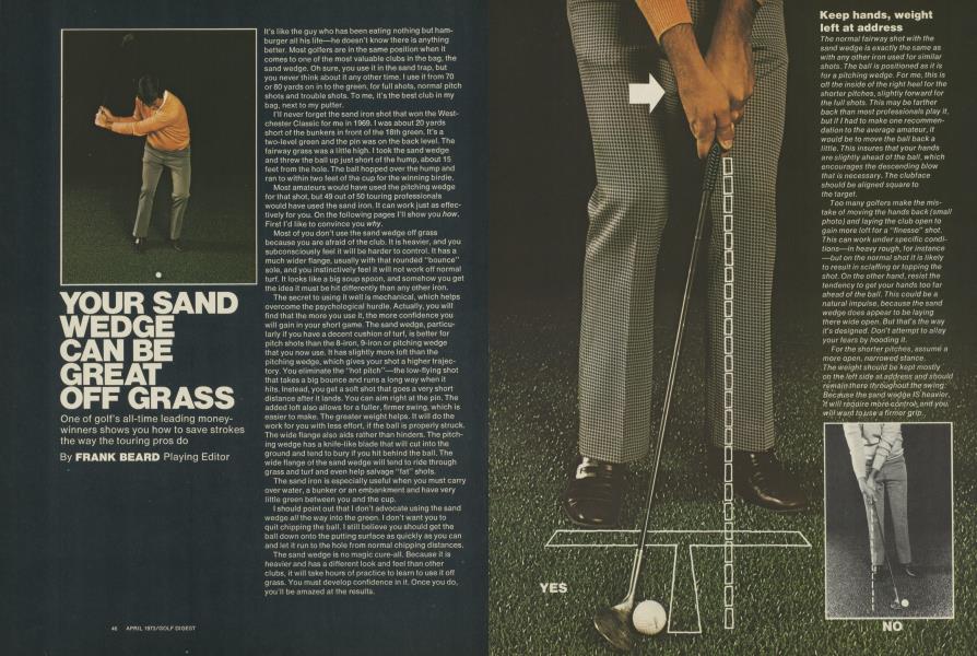 YOUR SAND WEDGE CAN BE GREAT OFF GRASS
