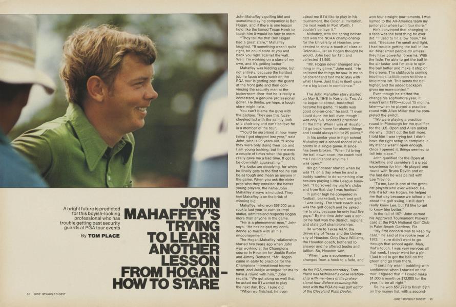 JOHN MAHAFFEY’S TRYING TO LEARN ANOTHER LESSON FROM HOGAN- HOW TO STARE