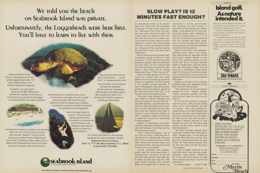 SLOW PLAY? IS 12 MINUTES FAST ENOUGH?