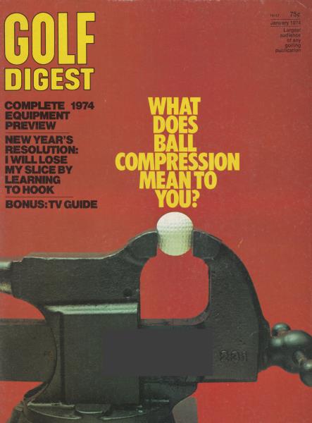 Issue: - January 1974 | Golf Digest