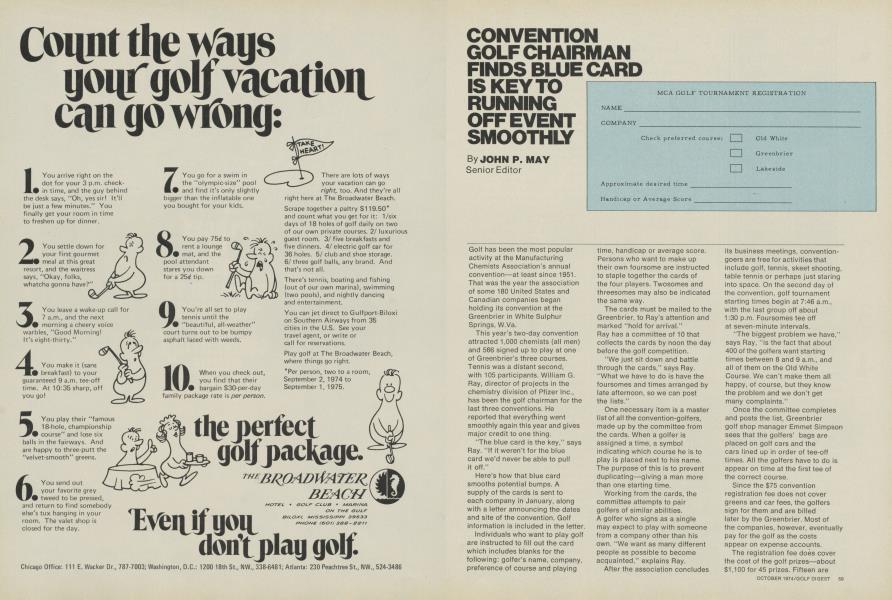 CONVENTION GOLF CHAIRMAN FINDS BLUE CARD IS KEY TO RUNNING OFF EVENT SMOOTHLY