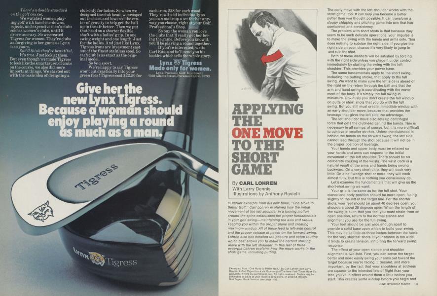 Applying the one move to the short game