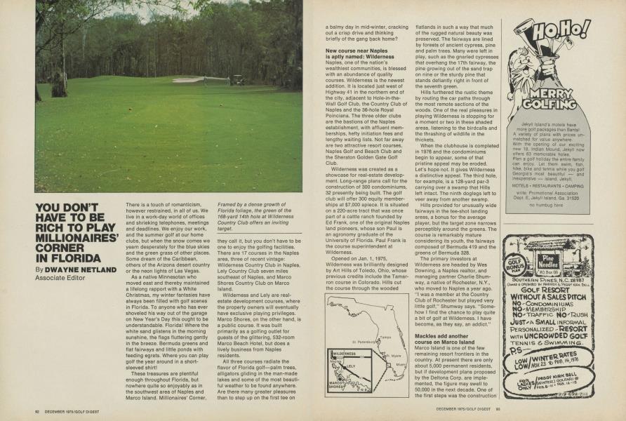 You don't have to be rich to play Millionaires' Corner in Florida