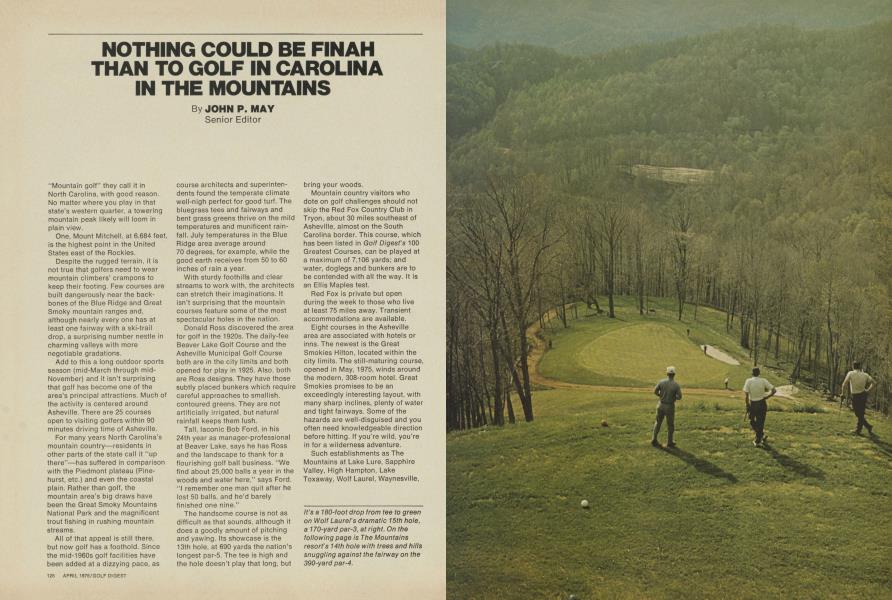 NOTHING COULD BE FINAH THAN TO GOLF IN CAROLINA IN THE MOUNTAINS