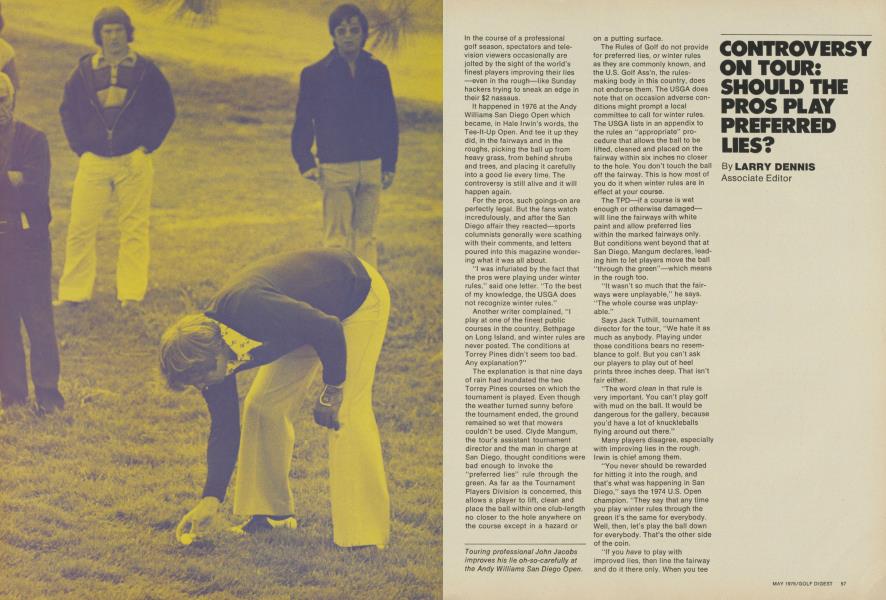 CONTROVERSY ON TOUR: SHOULD THE PROS PLAY PREFERRED LIES?
