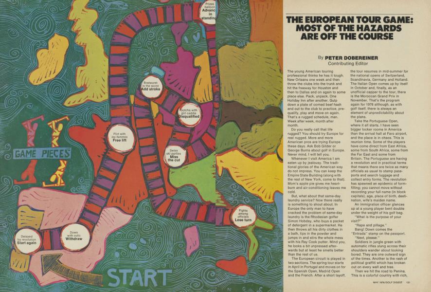 THE EUROPEAN TOUR GAME: MOST OF THE HAZARDS ARE OFF THE COURSE