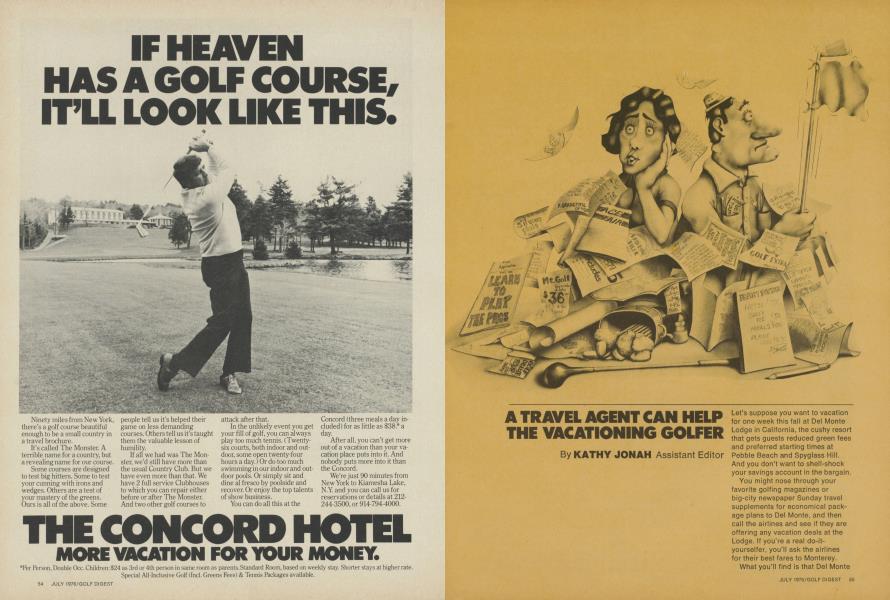 A TRAVEL AGENT CAN HELP THE VACATIONING GOLFER