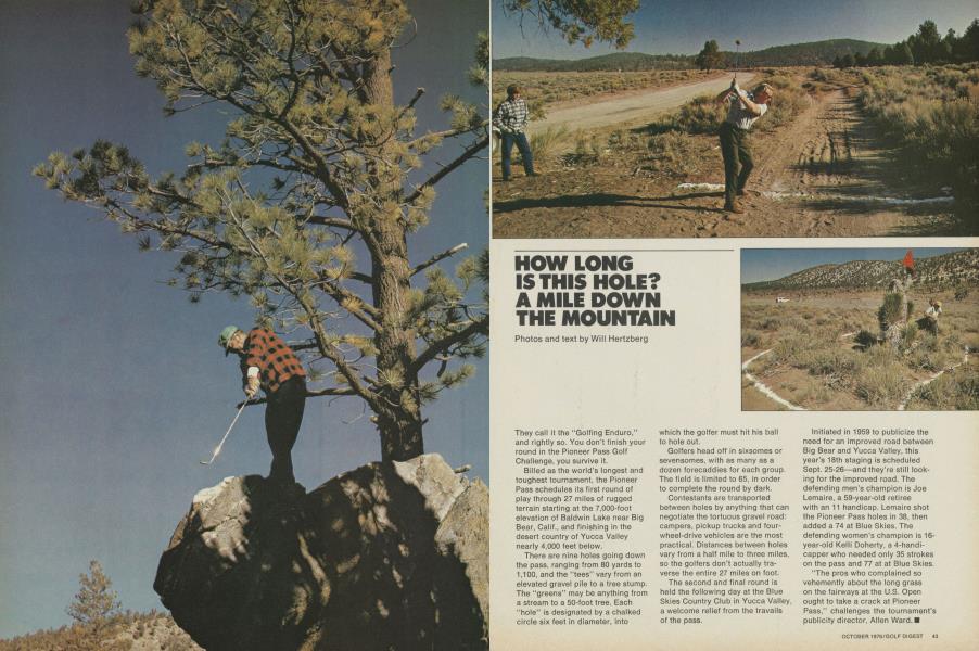 HOW LONG IS THIS HOLE? A MILE DOWN THE MOUNTAIN