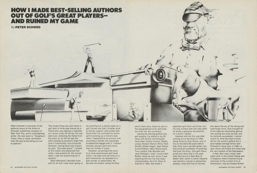 HOW I MADE BEST-SELLING AUTHORS OUT OF GOLF’S GREAT PLAYERS - AND RUINED MY GAME