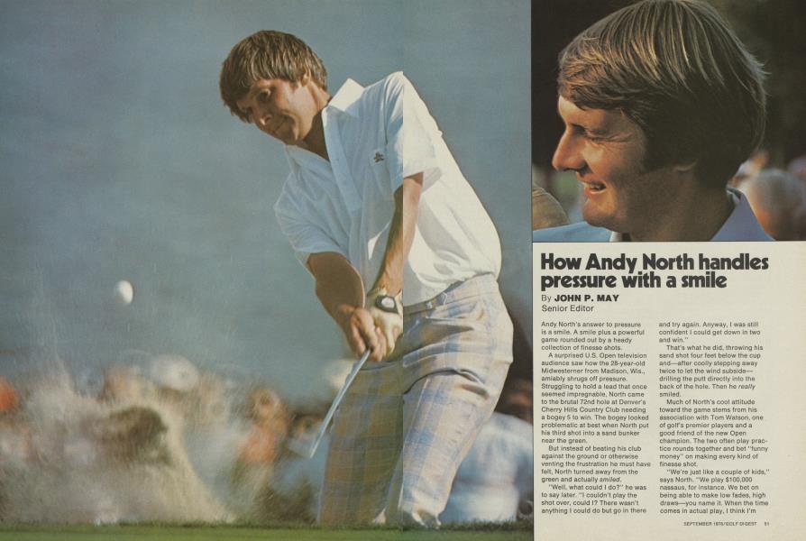 How Andy North handles pressure with a smile