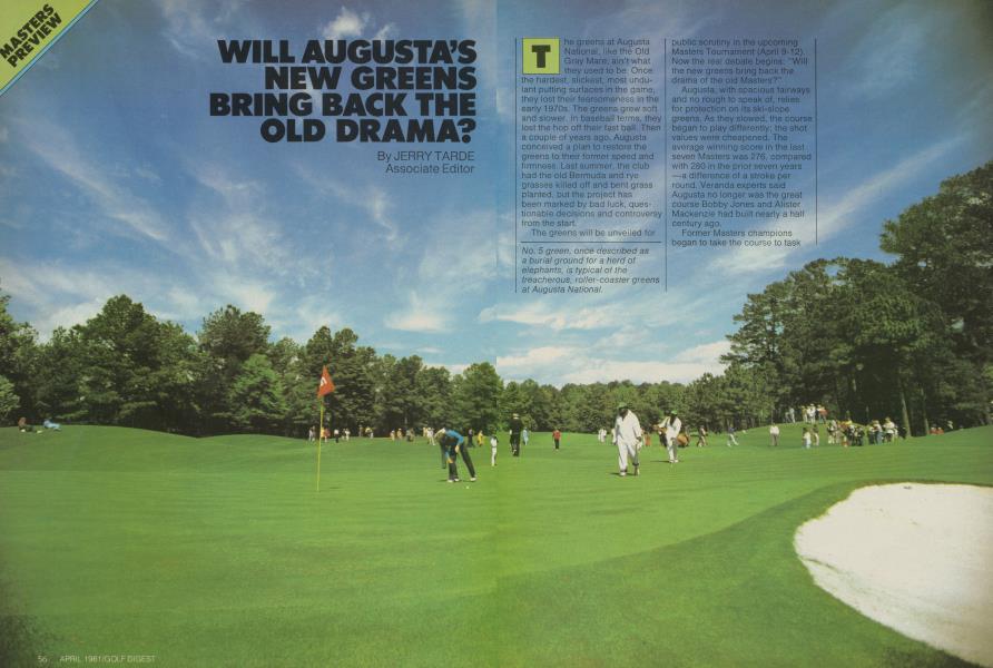 WILL AUGUSTA’S NEW GREENS BRING BACK THE OLD DRAMA?