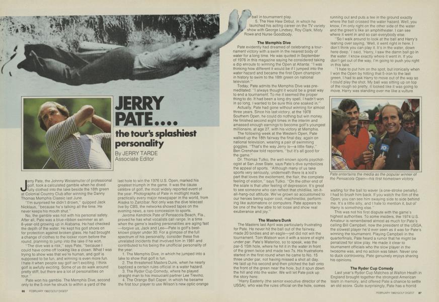 JERRY PATE.... the tour's splashiest personality