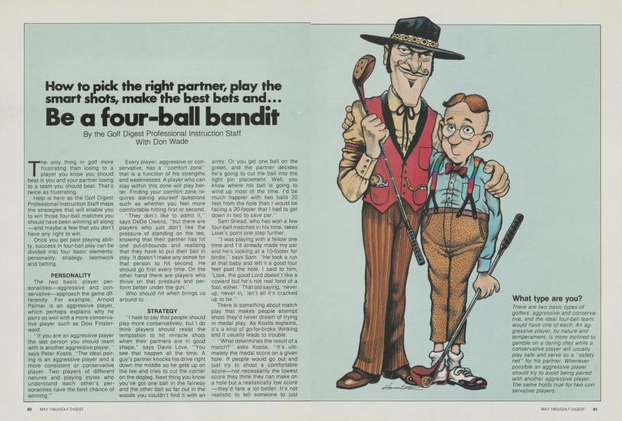 How to pick the right partner, play the smart shots, make the best bets and... Be a four-ball bandit