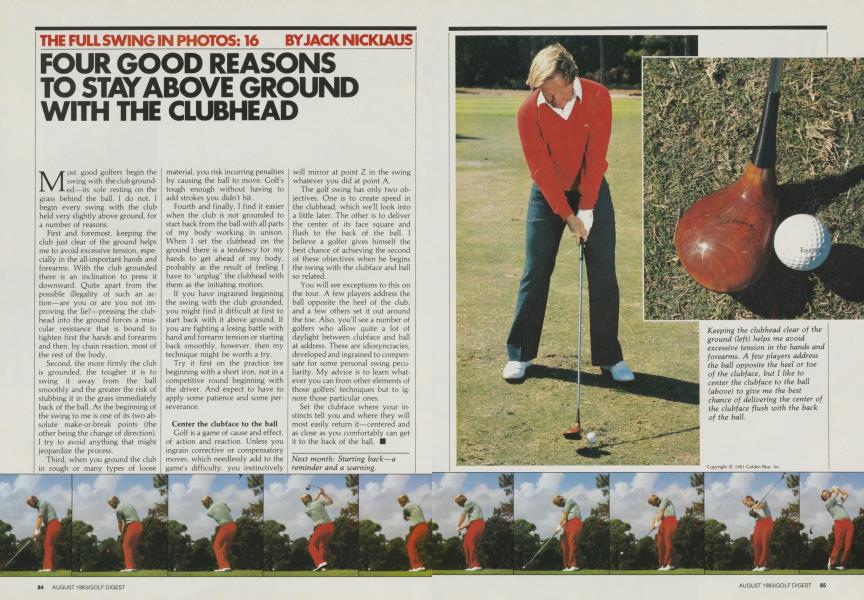 FOUR GOOD REASONS TO STAY ABOVE GROUND WITH THE CLUBHEAD