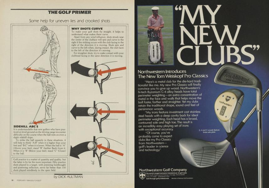 Some help for uneven lies and crooked shots | Golf Digest | FEBRUARY 1984