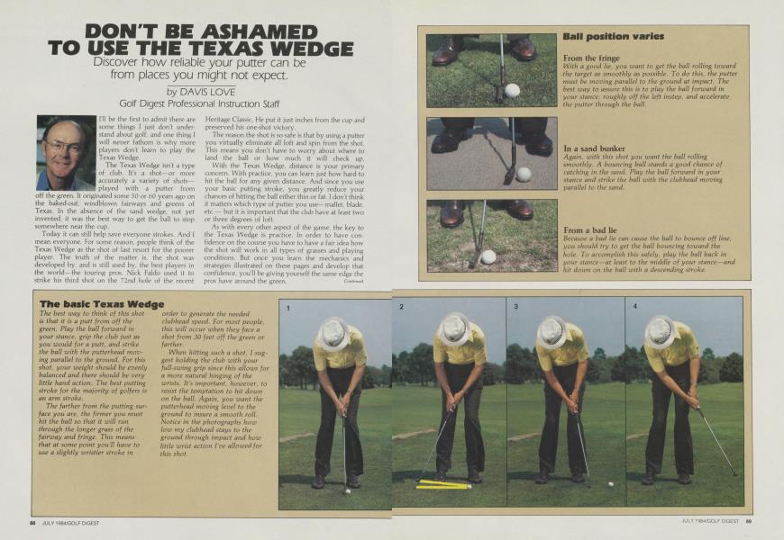 DON'T BE ASHAMED TO USE THE TEXAS WEDGE