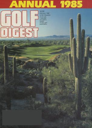 FEBRUARY 1985 | Golf Digest