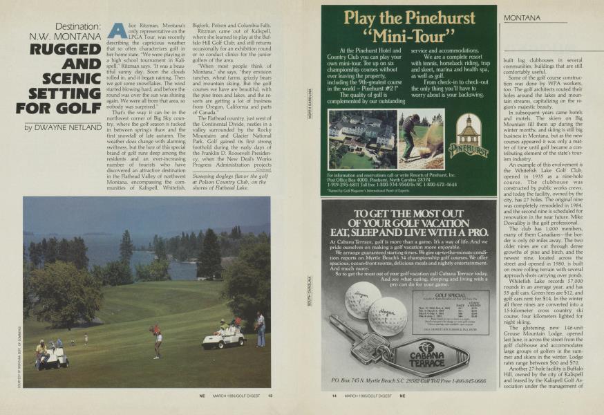 Destination: N.W. MONTANA RUGGED AND SCENIC SETTING FOR GOLF
