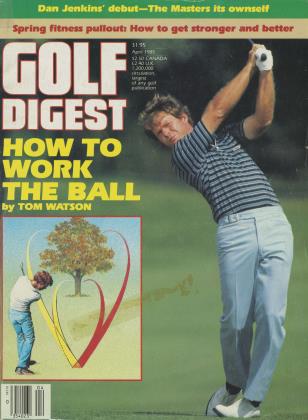 APRIL 1985 | Golf Digest