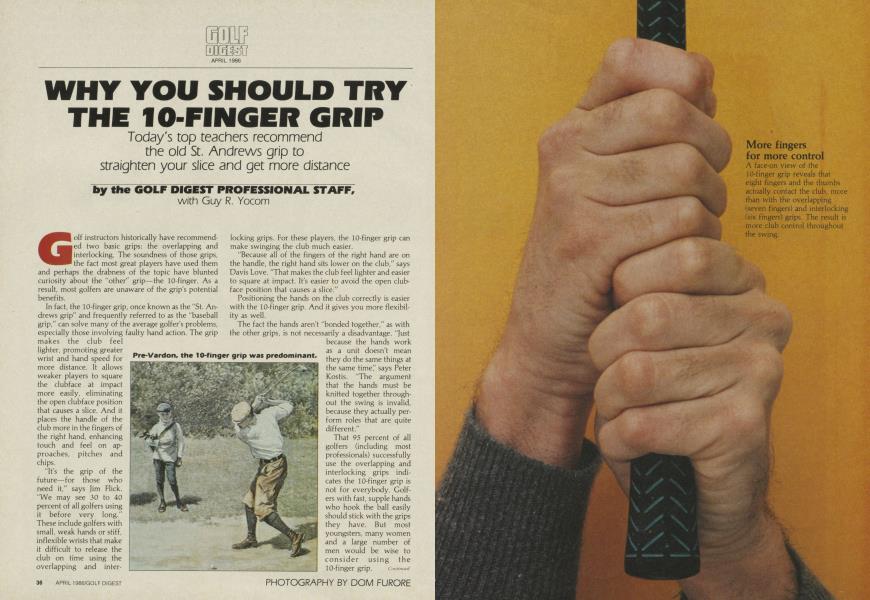 Why You Should Try the 10-Finger Grip