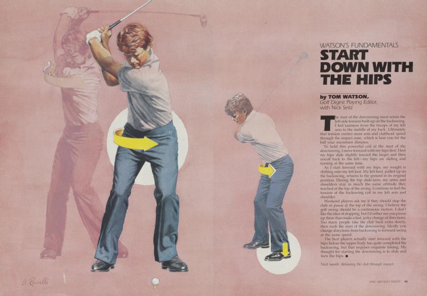 START DOWN WITH THE HIPS