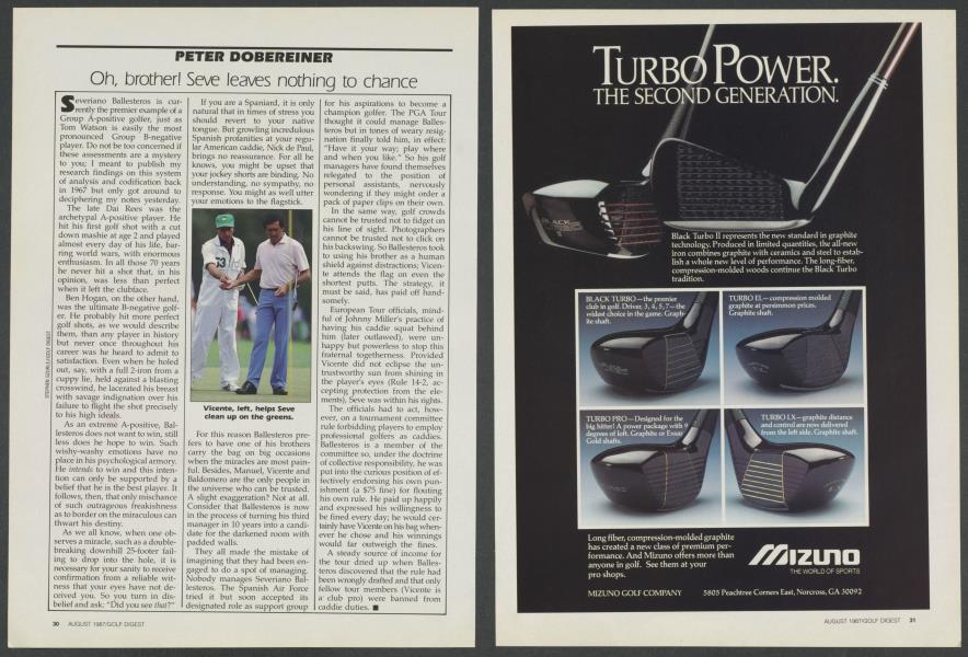 Oh, brother! Seve leaves nothing to chance