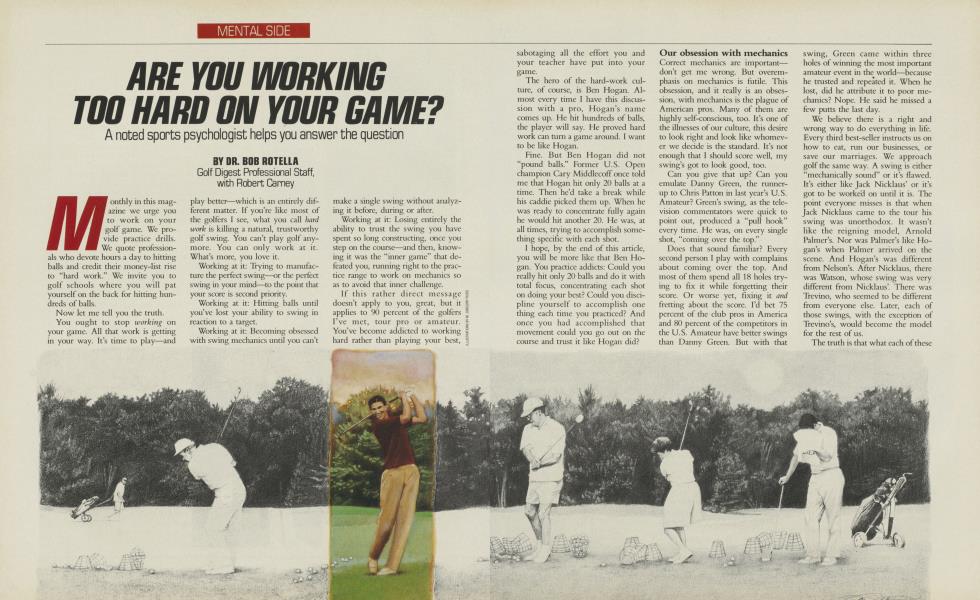 ARE YOU WORKING TOO HARD ON YOUR GAME?