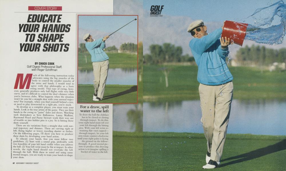 EDUCATE YOUR HANDS TO SHAPE YOUR SHOTS