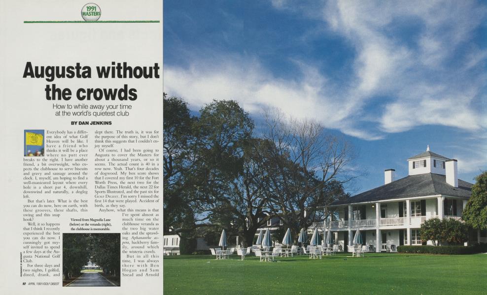 Augusta without the crowds