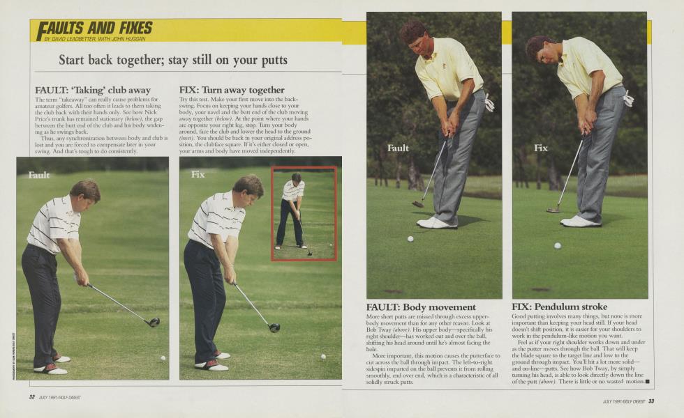 Start back together; stay still on your putts