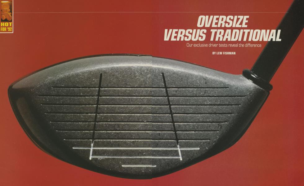 OVERSIZE VERSUS TRADITIONAL