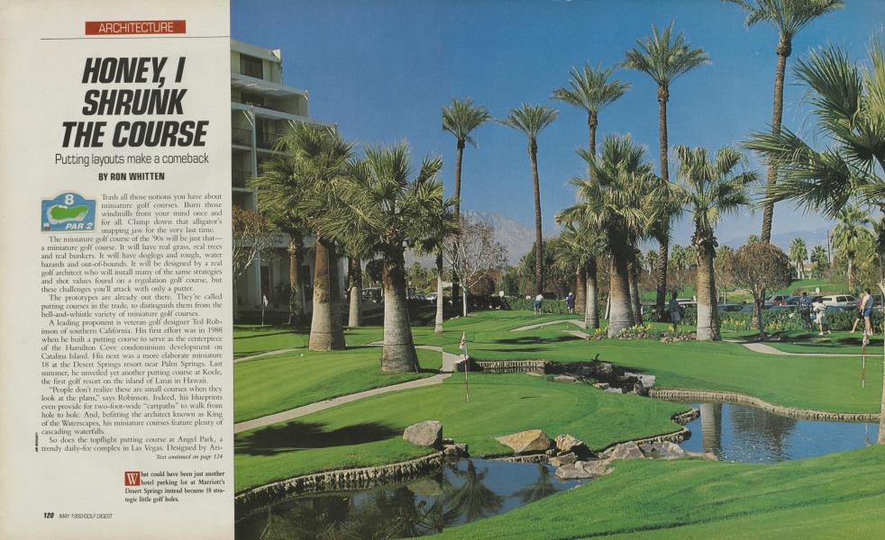 HONEY, I SHRUNK THE COURSE
