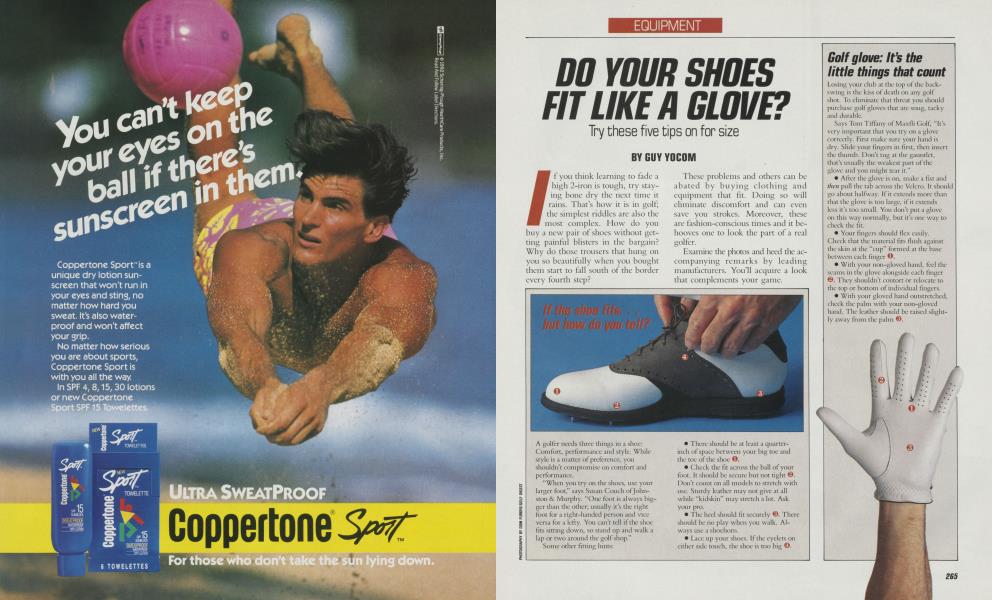 DO YOUR SHOES FIT LIKE A GLOVE?